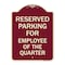Signmission Parking Reserved for Employee of Quarter Heavy-Gauge Aluminum Sign, 24" x 18", BU-1824-23390 A-DES-BU-1824-23390 - alternate 1